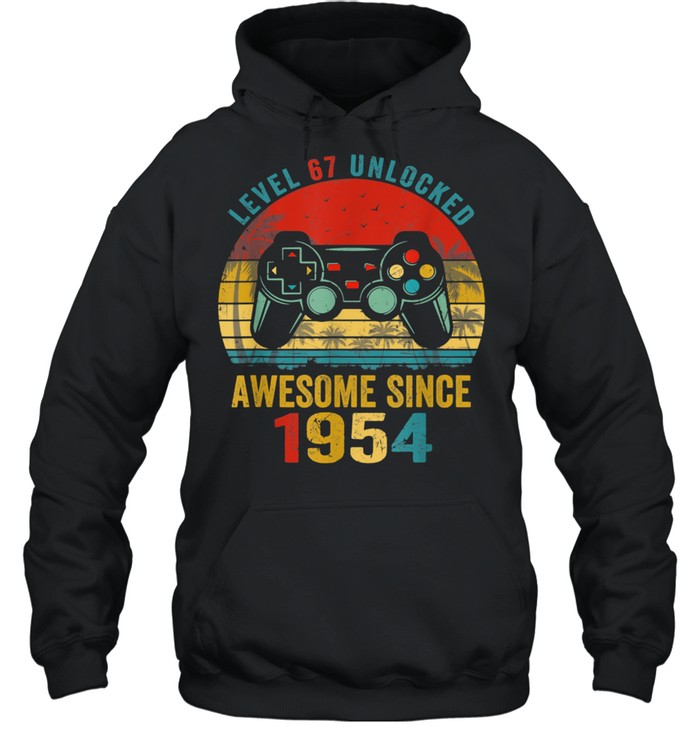~tmp90_Level 67 Unlocked Awesome Since 1954 Video Game 67th Bday Unisex Hoodie