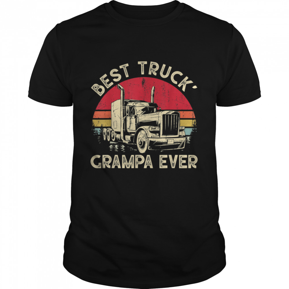 Grampa Semi Big Rig Truck Driver Dad Father’s Day shirt