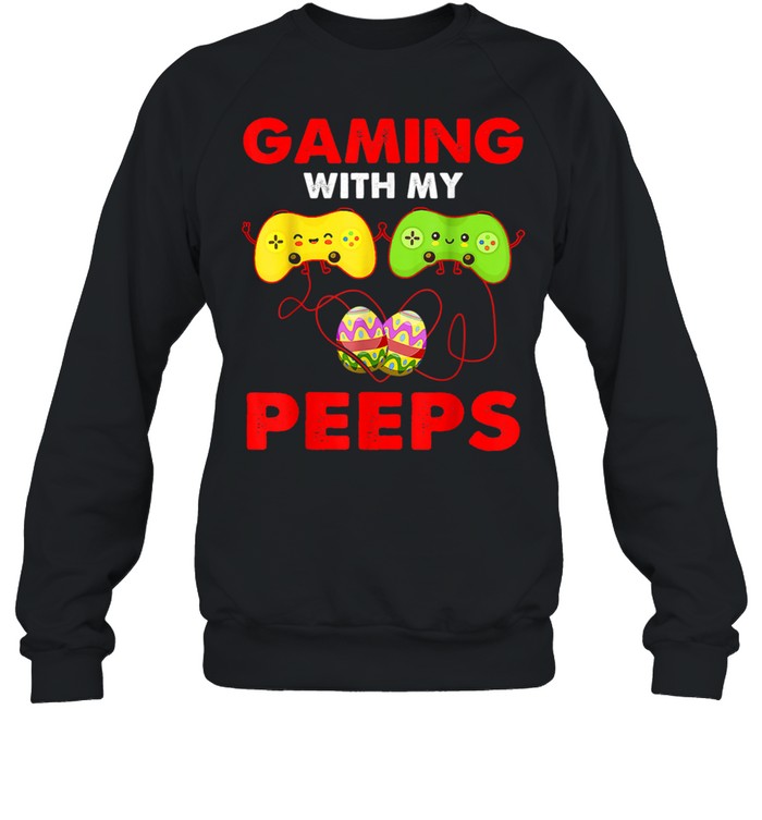 Gaming With My Peeps Easter Gaming Spring Easter Bunny Unisex Sweatshirt