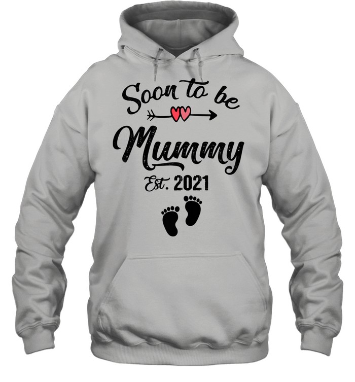 Soon To Be Mummy 2021 Mother's Day For Mom Pregnancy Unisex Hoodie