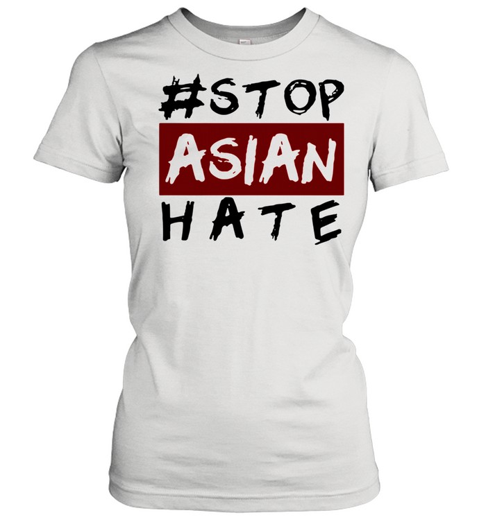 #Stop Asian Hate shirt Classic Women's T-shirt