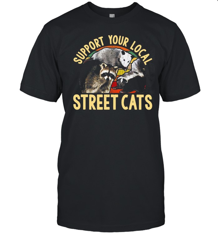 Support Your Local Street Cats Vintage T-shirt