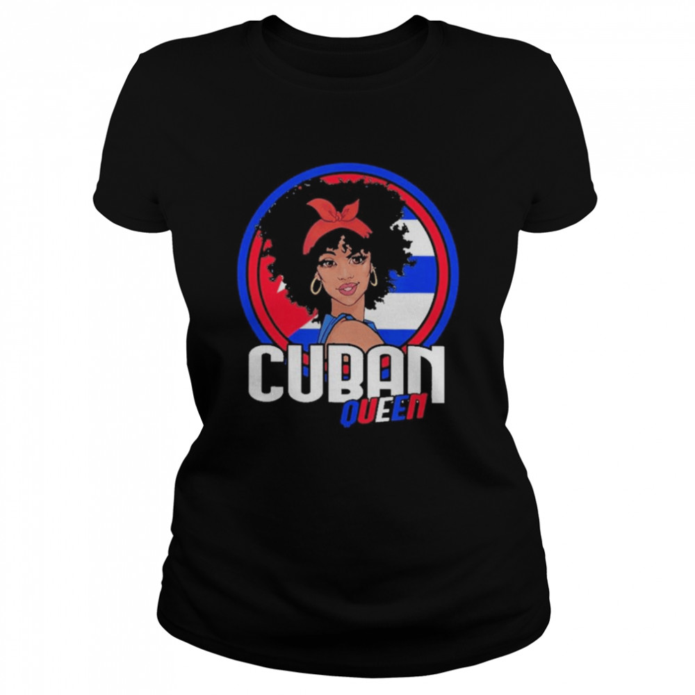 Black Women Cuban Queen With Patria Y Vida Cuba Libre shirt Classic Women's T-shirt