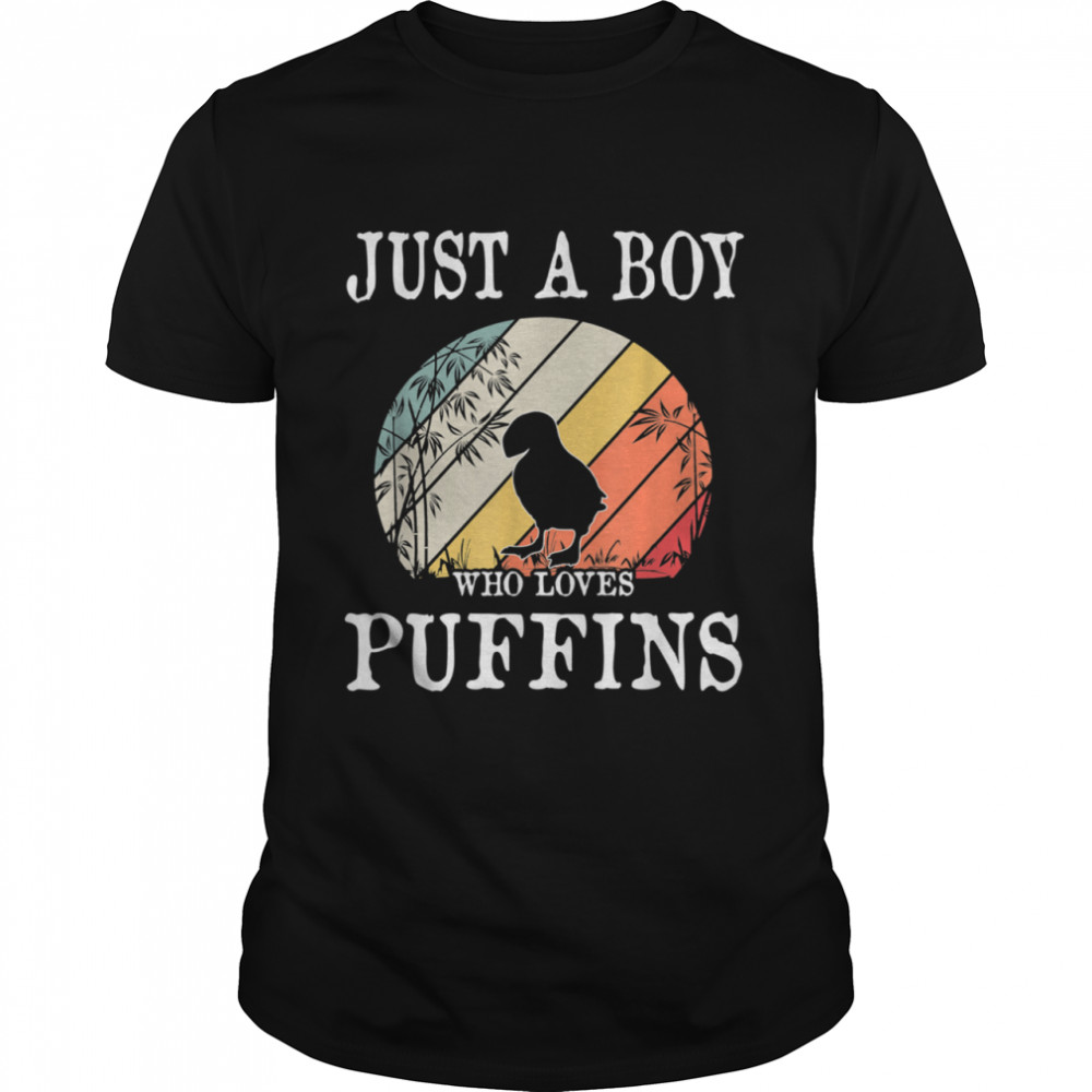 Just A Boy Who Loves Puffins Shirt