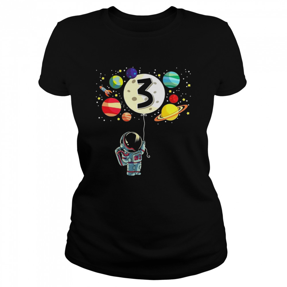 3 Years Old Birthday Boy Gifts Astronaut 3Rd Birthday T-shirt Classic Women's T-shirt