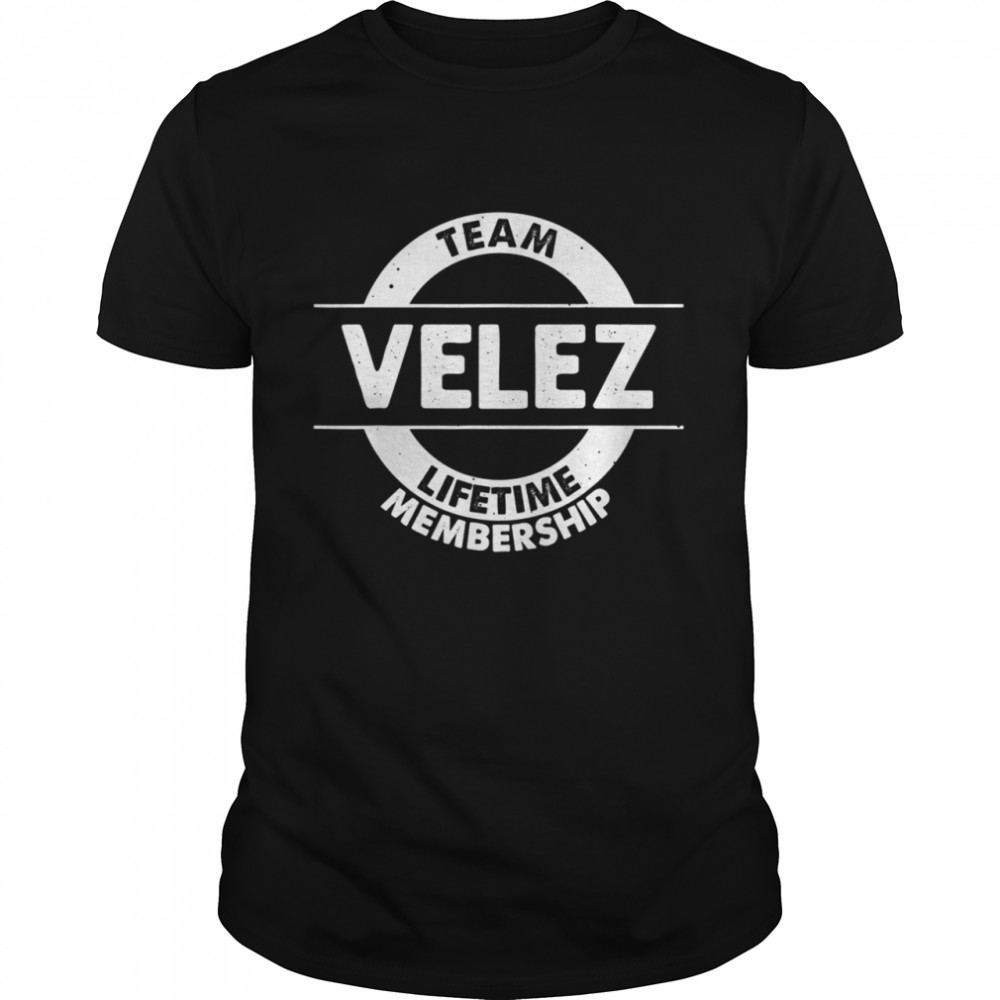 VELEZ Surname Family Birthday Reunion Idea Shirt