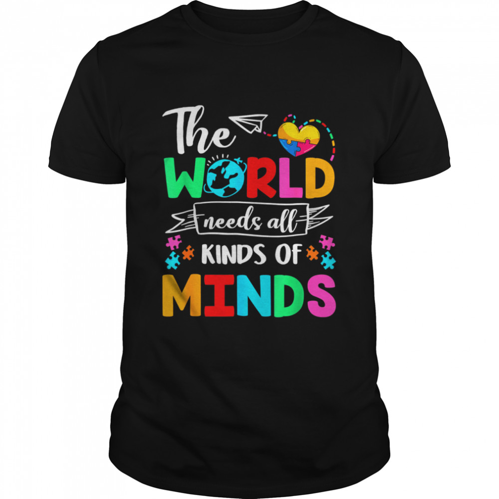 The World Need All Kinds Of Minds ASD shirt