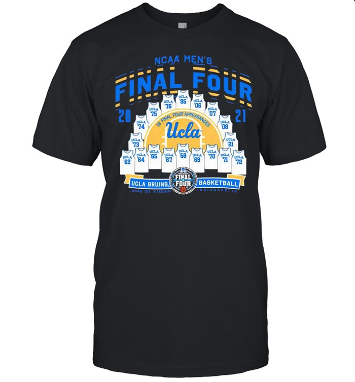 2021 NCAA Men’s Basketball Tournament March Madness Final Four UCLA Bruins Basketball shirt