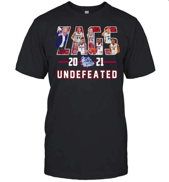 Gonzaga Bulldogs Zags 2021 Undefeated Shirt