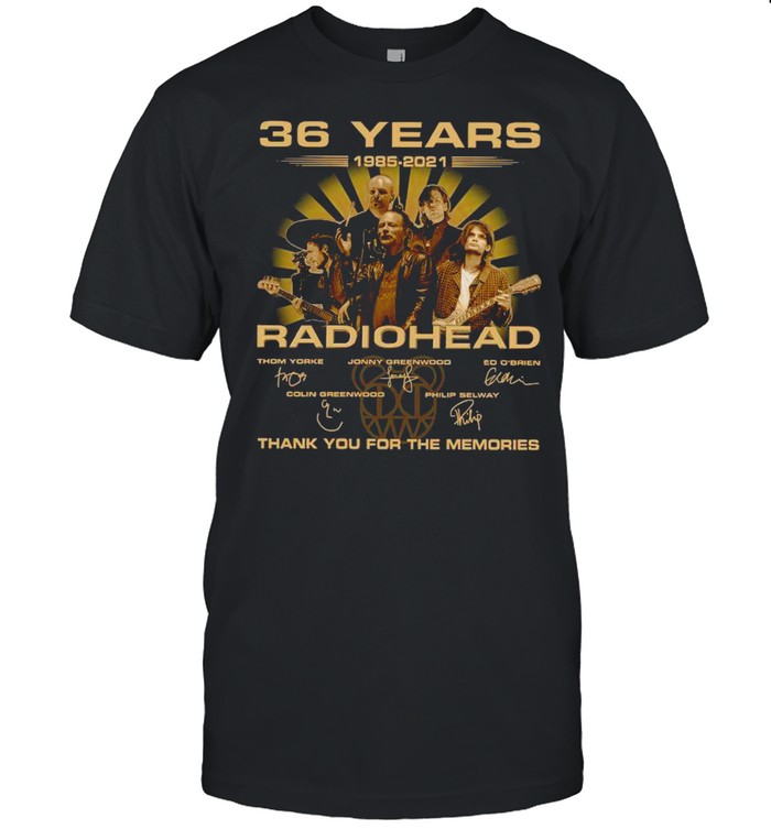 The Radiohead 36 Years 1985 2021 Signatures Thank You For The Memories shirt
