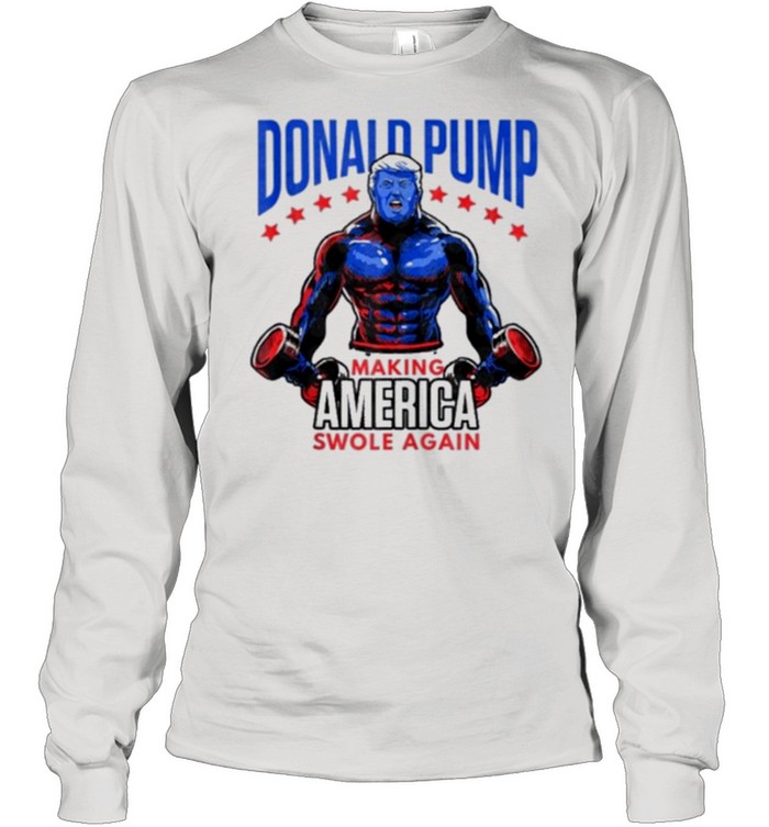 Donald trump making america swole again american flag shirt Long Sleeved T-shirt