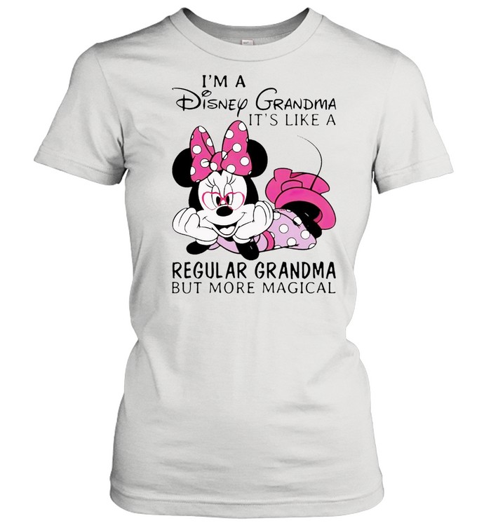 Im a Disney grandma its like a regular grandma but more magical shirt Classic Women's T-shirt