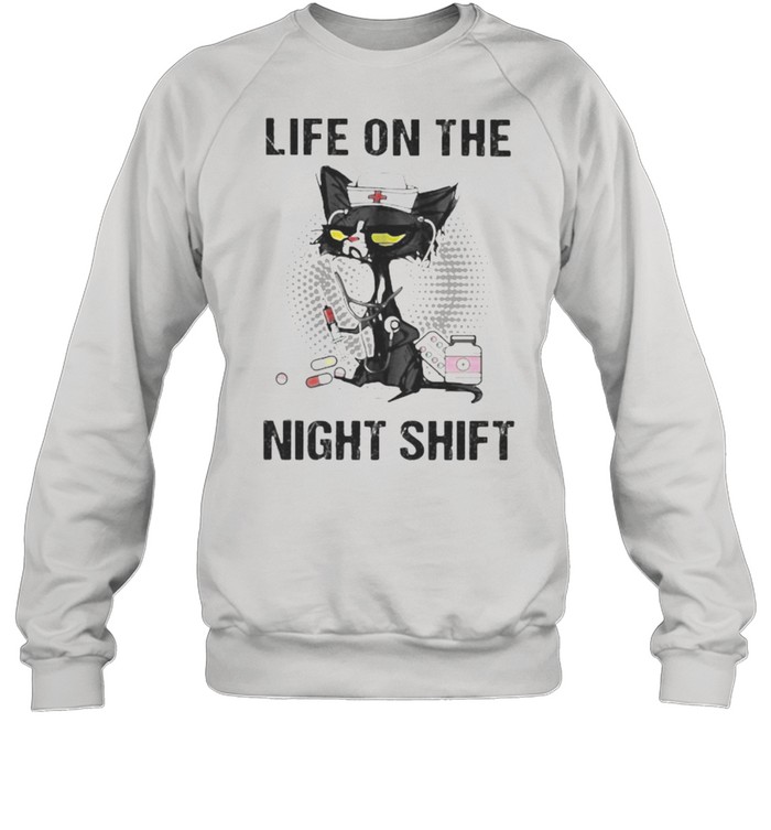 Life On The Night Shift Cat Nurse  Unisex Sweatshirt