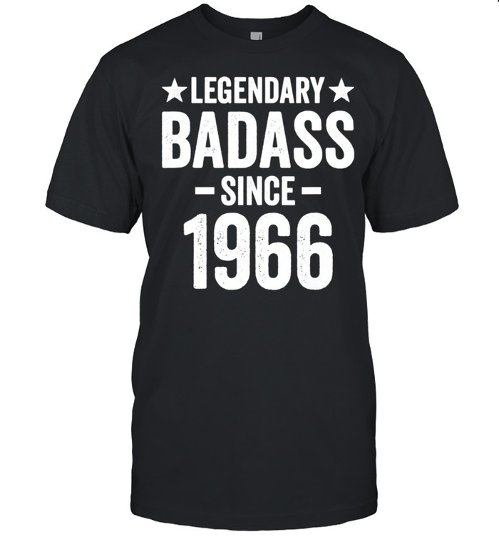 Badass 55 Year Old Born In 1966 Birthday shirt