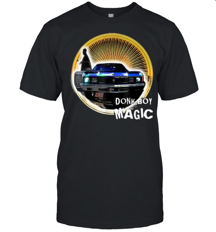 DONK BOY MAGIC Car T-Shirt