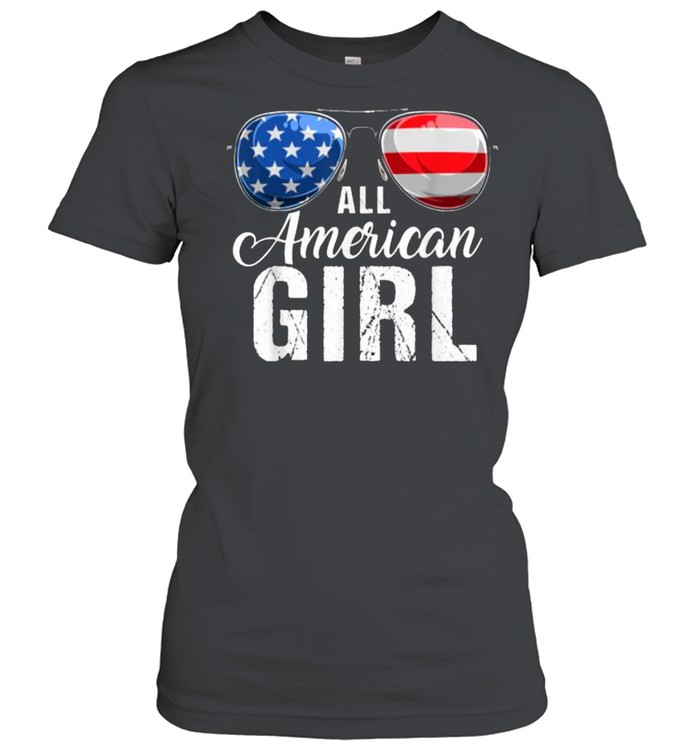 ALL AMERICAN GIRL USA Flag Patriotic Sunglasses T- Classic Women's T-shirt