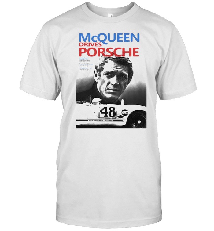 McQueen Drives Porsche Shirt