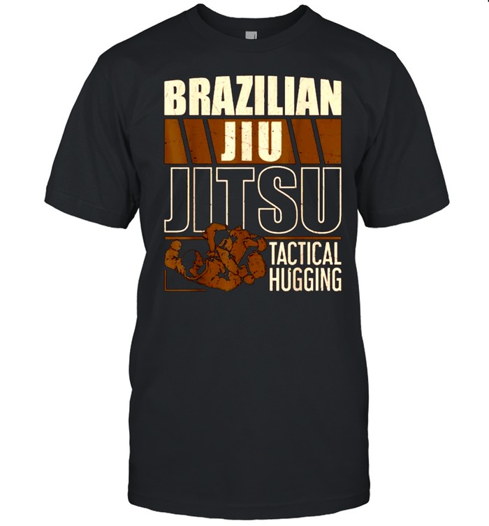 Brazilian Jiu Jitsu Tactical Hugging T-Shirt