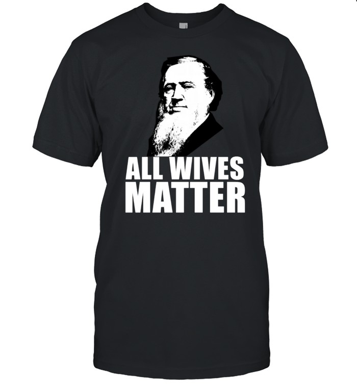 ALL WIVES MATTER Polygamy Ex Mormonischen Meme Langarmshirt shirt