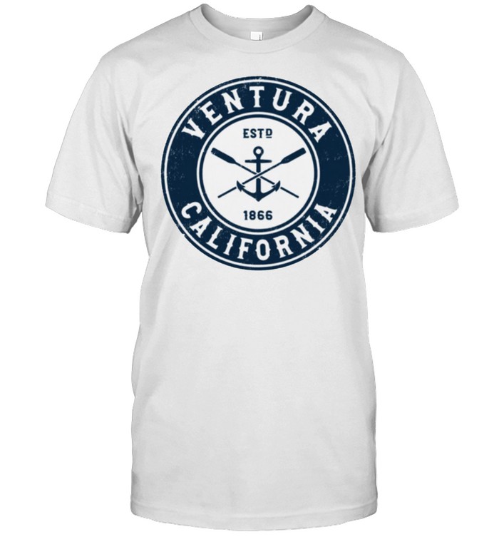 Ventura California CA Vintage Boat Anchor & Oars shirt