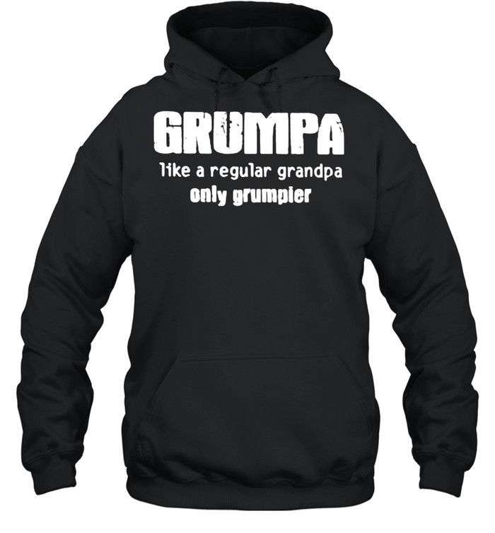 Grumpa Like A Regular Grandpa Only Grumpier  Unisex Hoodie