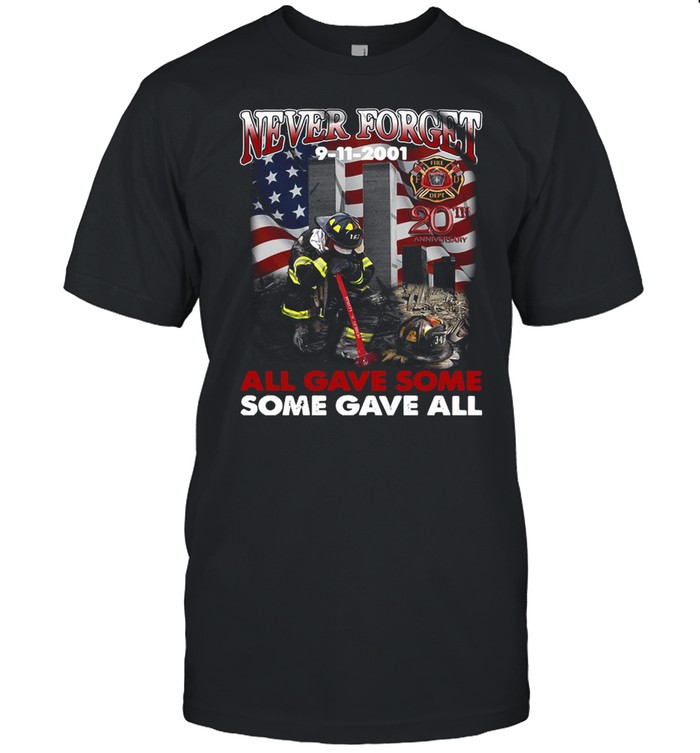 American Flag Never Forget 9-11-2001 20th Anniversary All Gave Some T-shirt