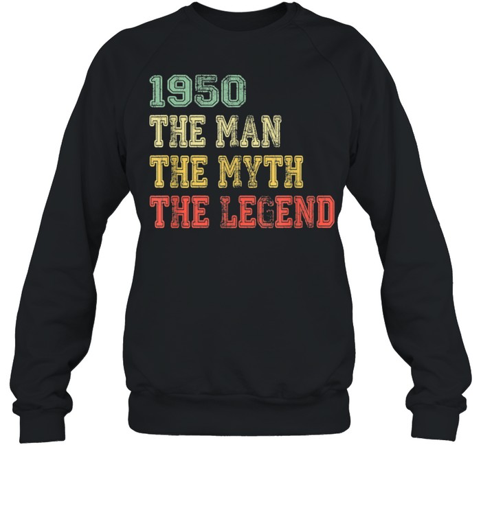 Mens Vintage 1950 Man Myth Legend Birthday For 71 Years Old shirt Unisex Sweatshirt