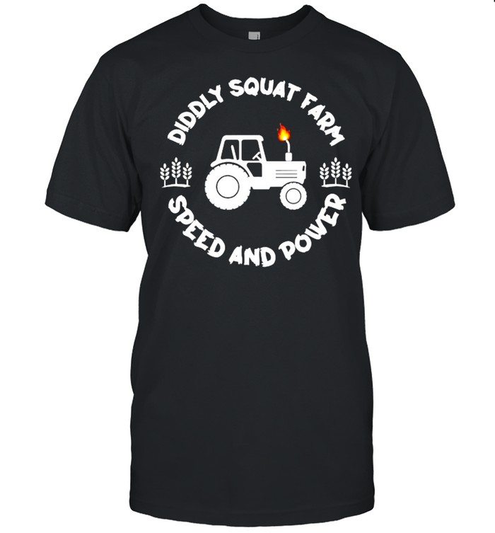Diddly Squat Farm Speed And Power Funny Tractor Shirt