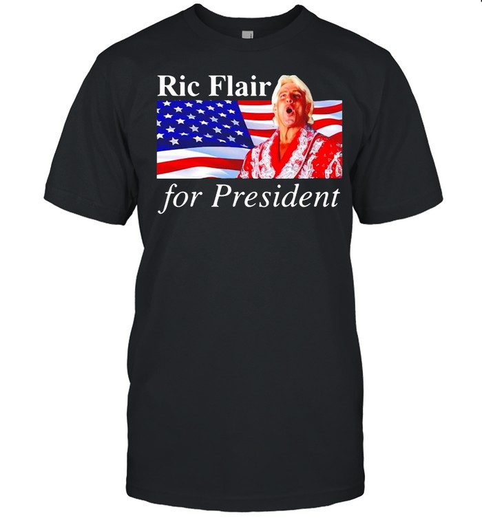 American Flag Ric Flair For President 2021 Election T-shirt