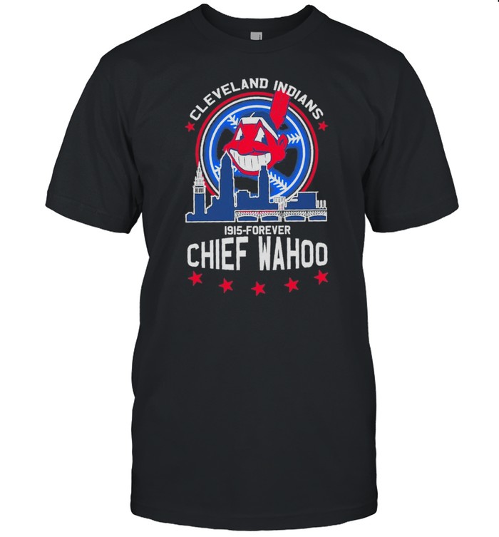 Cleveland indians 1915 forever chief wahoo 2024 shirt
