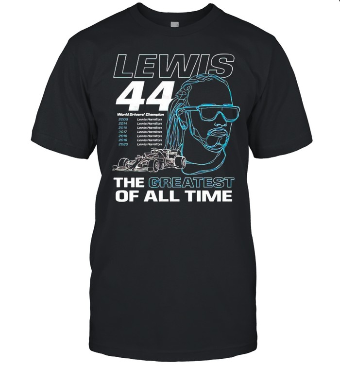 Lewis 44 the greatest of all time shirt