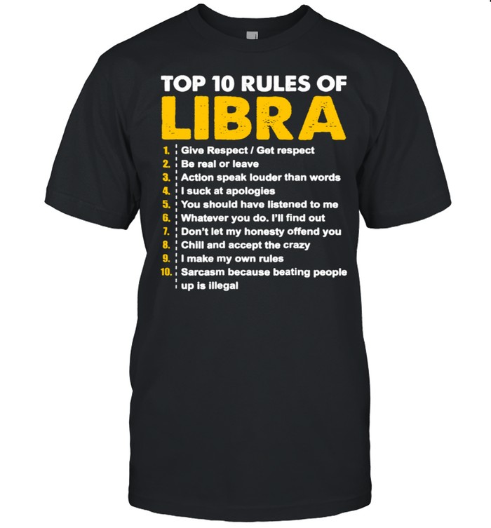 Top 10 Rules Libra Horoscope Birthday shirt