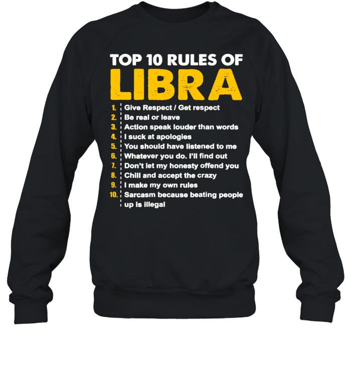 Top 10 Rules Libra Horoscope Birthday shirt Unisex Sweatshirt