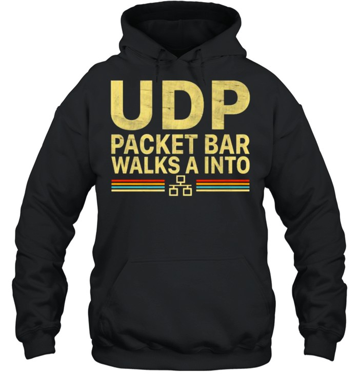 UDP Packet Bar Walk A Into Vintage T- Unisex Hoodie