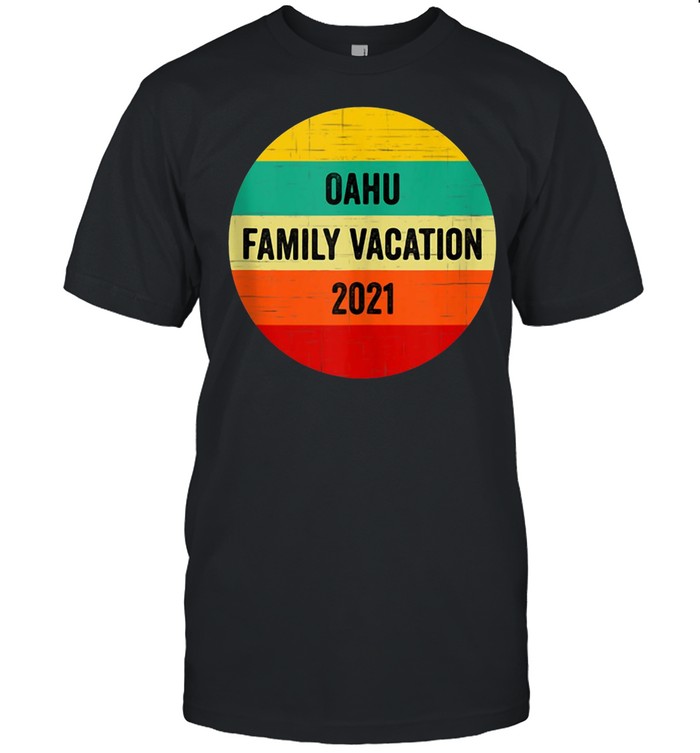 Oahu Hawaii Family Vacation 2021 Making Memories Vintage T-shirt