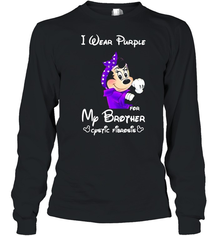 Mickey I Wear Purple For My Brother Cystic Fibrosis T-shirt Long Sleeved T-shirt