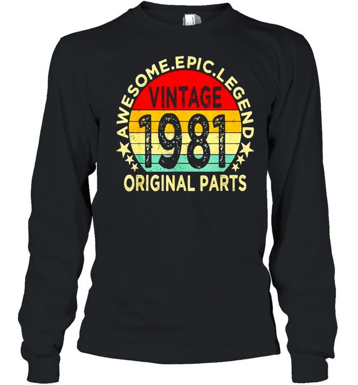 Original Par awesome epic legend vintage 1981 shirt Long Sleeved T-shirt