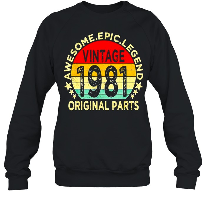Original Par awesome epic legend vintage 1981 shirt Unisex Sweatshirt