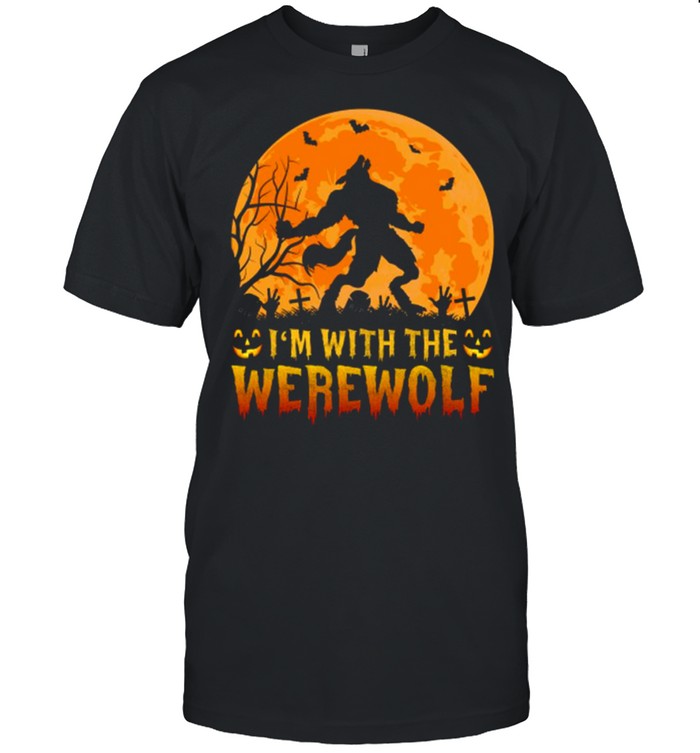 Wolf I’m with the werewolf shirt