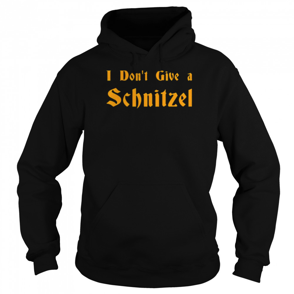 I don’t give a Schnitzel shirt Unisex Hoodie