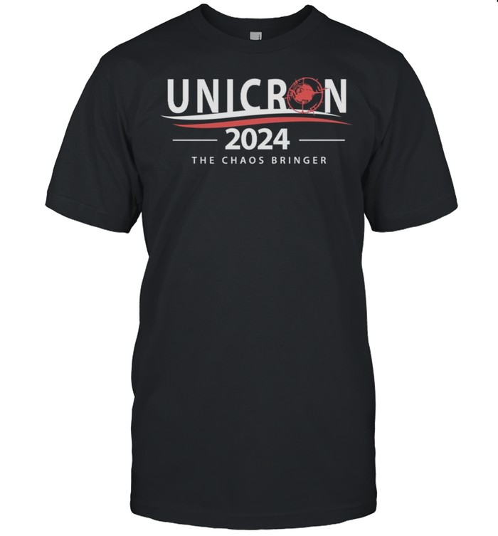 Unicron For President The Caos Bringer Shirt