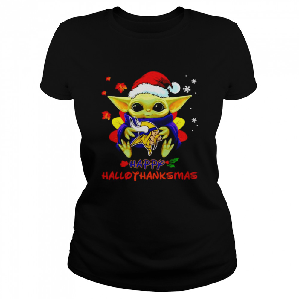 Baby Yoda Vikings happy Hallothanksmas shirt Classic Women's T-shirt