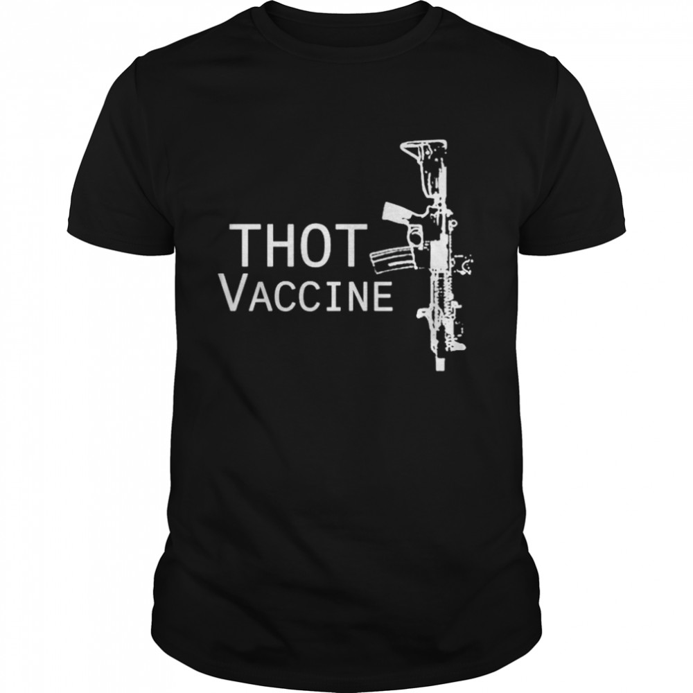 Original gun thot vaccine shirt