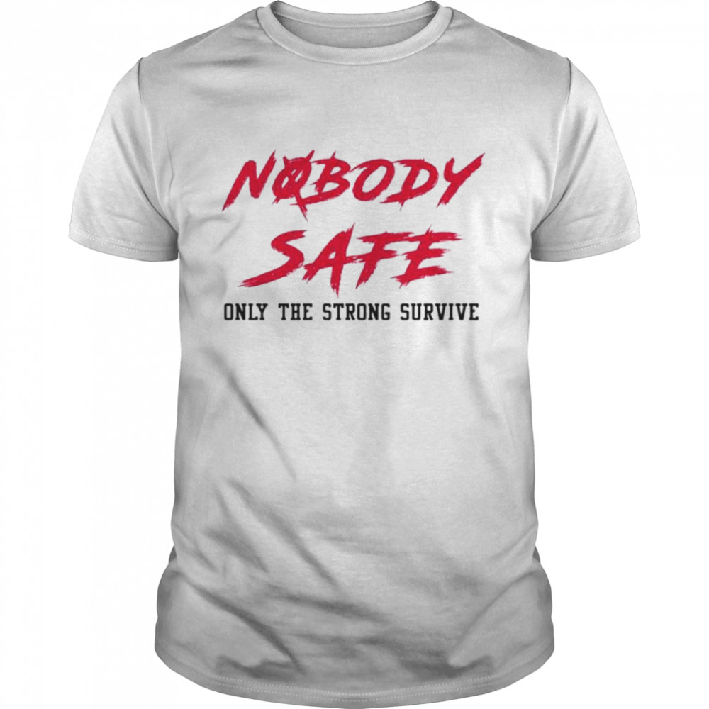 Jerry Jeudy nobody safe only the strong survive shirt