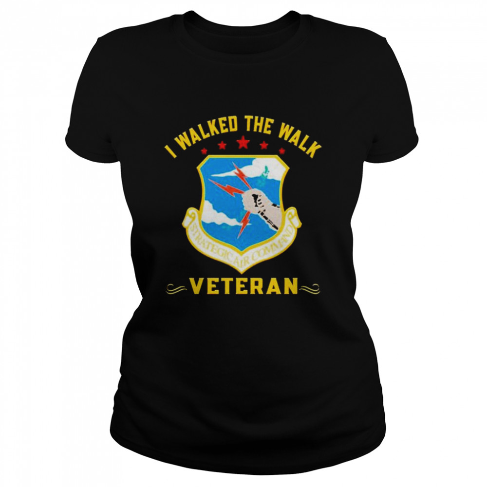 Strategic Air Command I Walked The Walk Veteran  Classic Women's T-shirt