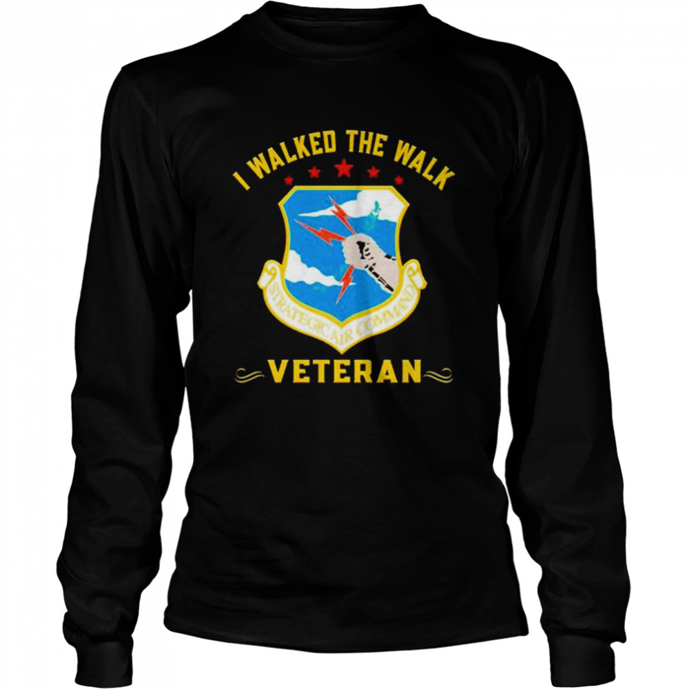 Strategic Air Command I Walked The Walk Veteran  Long Sleeved T-shirt