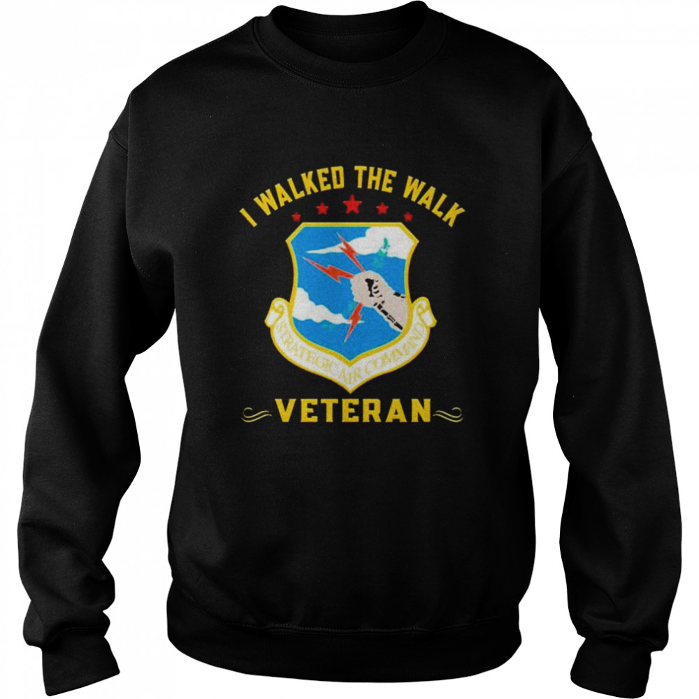 Strategic Air Command I Walked The Walk Veteran  Unisex Sweatshirt