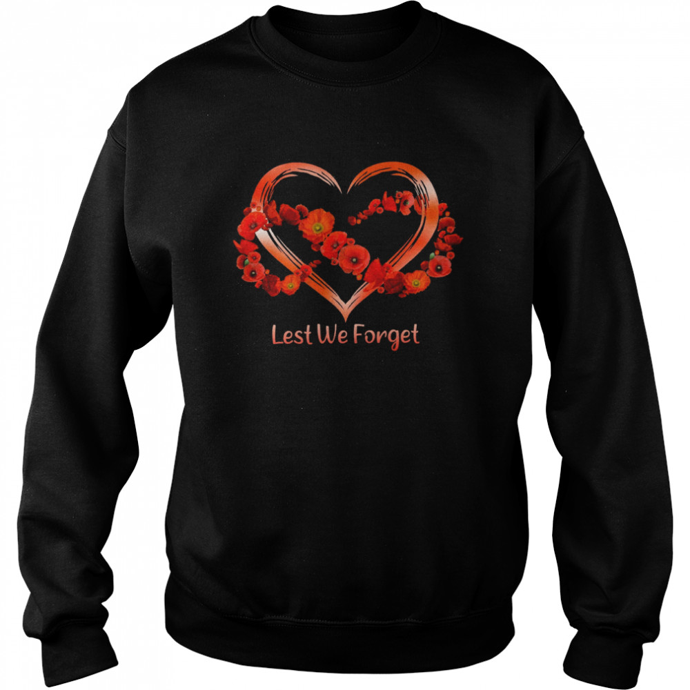 Lest we forget heart shirt Unisex Sweatshirt