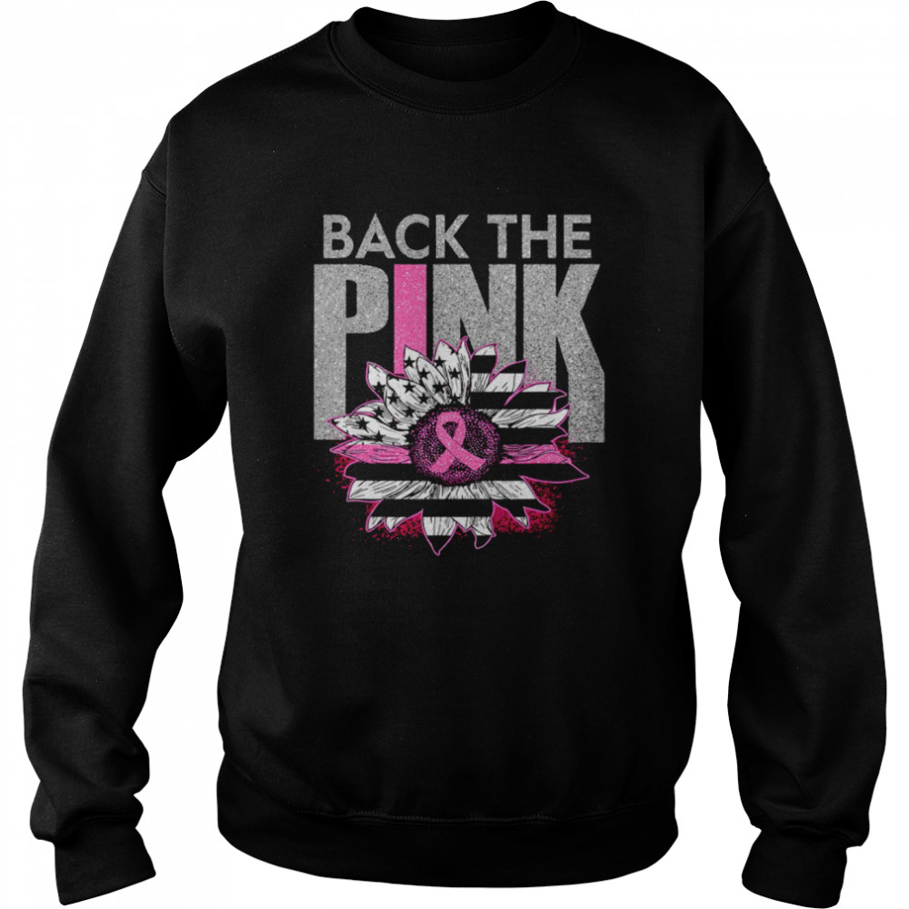 Back The Pink Cancar Awareness  Unisex Sweatshirt