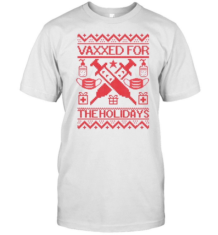 Top im Vaccinated for the Holidays shirt